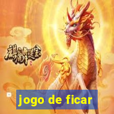 jogo de ficar